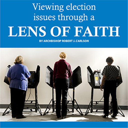 Viewing election issues through a lens of faith