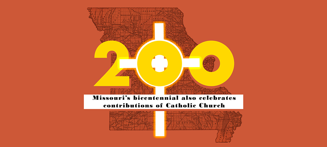 The Catholic Church’s presence at founding of Missouri’s statehood 200 years ago has had a long-lasting impact