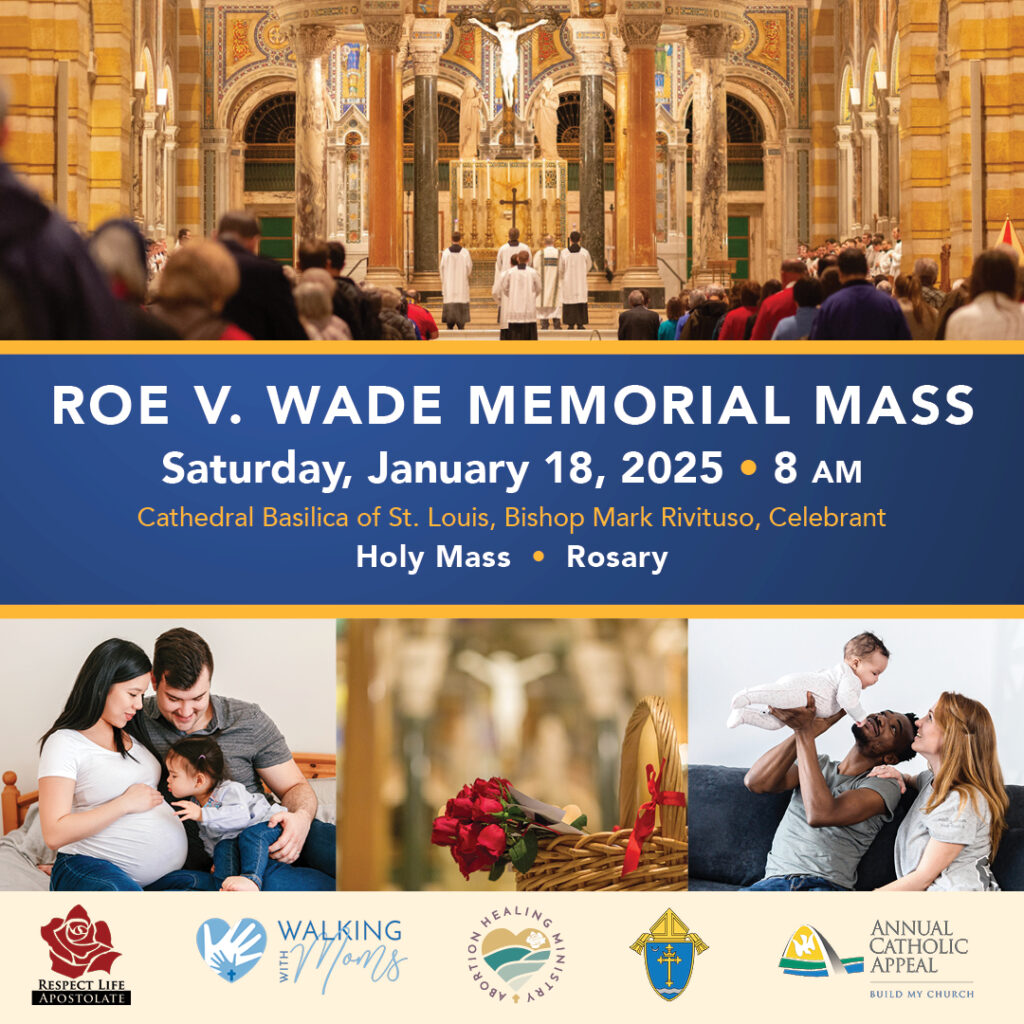 Archdiocese of St. Louis Roe v. Wade Memorial Mass - Archdiocese of St ...